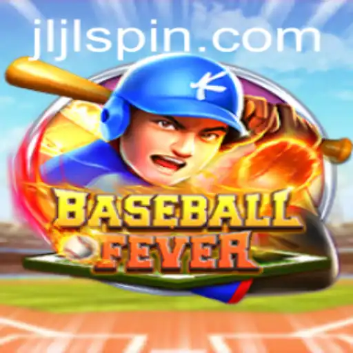 Experience the Thrill of BaseballFever on JiliSpin.com