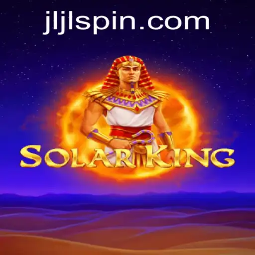 Exploring the World of SolarKing: A Thrilling Adventure Awaits
