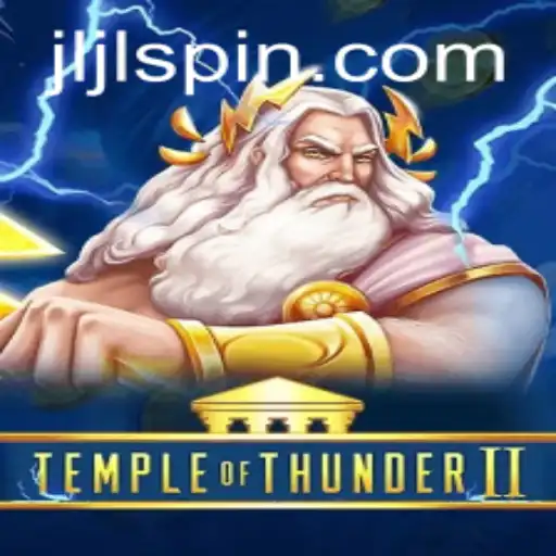 Discover the Exciting World of TempleofThunderII with JiliSpin.com
